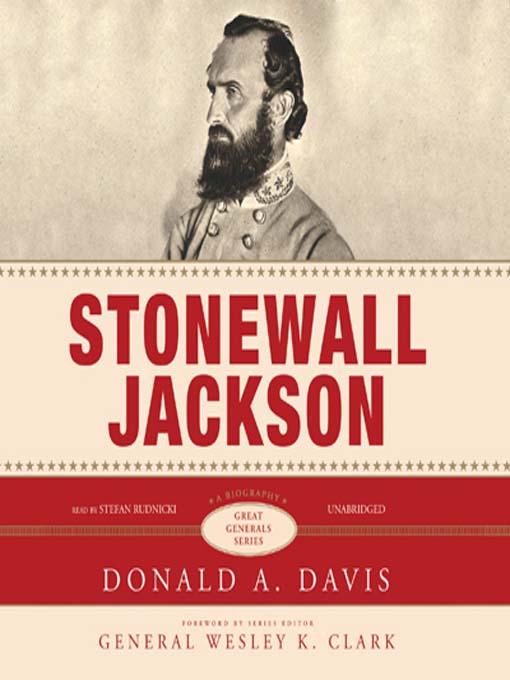 Title details for Stonewall Jackson by Donald A. Davis - Available
